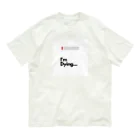 Sounds Focus&RelaxのMy Status(Dying) オーガニックコットンTシャツ