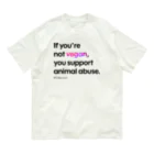 Let's go vegan!のIf you're not vegan (ホワイト) オーガニックコットンTシャツ