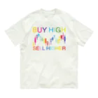 AURA_HYSTERICAのBuy high, sell higher Organic Cotton T-Shirt