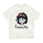 bourutarouのFlower Dies オーガニックコットンTシャツ