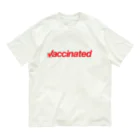 Life of heArtのVaccinated／新型コロンウイルス・ワクチン接種済み Organic Cotton T-Shirt