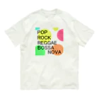 DREAMERの雑貨屋さんのPOP ROCK REGGAE BOSSA NOVA Organic Cotton T-Shirt