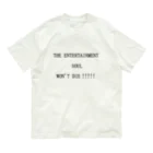 ヒラエイのTHE ENTERTAINMENT SOUL WON'T DIE!!!!!エンタメ魂は死なない!!!!! オーガニックコットンTシャツ