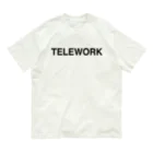 TOKYO LOGOSHOP 東京ロゴショップのTELEWORK-テレワーク- オーガニックコットンTシャツ