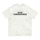 TOKYO LOGOSHOP 東京ロゴショップのSTOP CORONAVIRUS-ストップ コロナウイルス- Organic Cotton T-Shirt