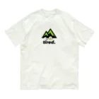 tired.の【オータム】キャンプ　by tired. Organic Cotton T-Shirt