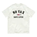 LOUD MINORITY .ShopのNO VAX SAVE LIVES Organic Cotton T-Shirt