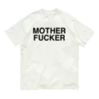 TOKYO LOGOSHOP 東京ロゴショップのMOTHERFUCKER-マザーファッカー- オーガニックコットンTシャツ