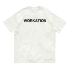 TOKYO LOGOSHOP 東京ロゴショップのWORKATION-ワーケーション- Organic Cotton T-Shirt