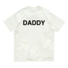 TOKYO LOGOSHOP 東京ロゴショップのDADDY-ダディ- 유기농 코튼 티셔츠