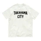 JIMOTOE Wear Local Japanの高浜市 TAKAHAMA CITY Organic Cotton T-Shirt