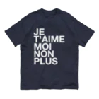 TATEYAMAのJE T'AIME MOI NON PLUS (blanc) Organic Cotton T-Shirt