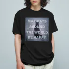 ねことつりのMay cats around the world be happy Organic Cotton T-Shirt