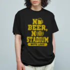 125 STOREのNO BEER,NO STADIUM with LOVE オーガニックコットンTシャツ