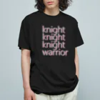 アルカナマイル SUZURI店 (高橋マイル)元ネコマイル店の3 knights,1 warrior(English ver.) Organic Cotton T-Shirt