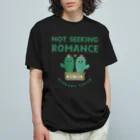 chataro123のNot Seeking Romance: Already Taken Organic Cotton T-Shirt