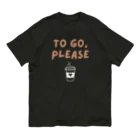 chataro123のTo Go, Please オーガニックコットンTシャツ