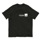 +base Mafia:)の+baseマフィア Organic Cotton T-Shirt