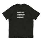 chikoriのEVERYDAY CHEATDAY FOREVERTシャツ オーガニックコットンTシャツ