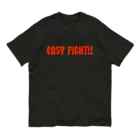MMA ArcadiaのEASY FIGHT!! Organic Cotton T-Shirt