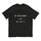 ヒラエイのTHE ENTERTAINMENT SOUL WON'T DIE!!!!!エンタメ魂は死なない!!!!! Organic Cotton T-Shirt