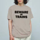 CIPANGOの【道路標識】BEWARE OF TRAINS（汽車に注意）（踏切） Organic Cotton T-Shirt