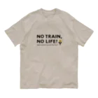 Train Kids! SOUVENIR SHOPのNO TRAIN, NO LIFE ! オーガニックコットンTシャツ