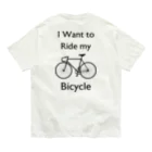 kg_shopの[★バック] I Want to Ride my Bicycle オーガニックコットンTシャツ