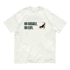 イラストカフェ（ビーグル）のNO BEAGLE, NO LIFE.シンプル オーガニックコットンTシャツ