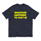 Bootleg BustersのWHATEVER HAPPENED TO YOU（黄） オーガニックコットンTシャツ