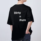 Dirty=PureのDirty=Pure オーバーサイズTシャツ