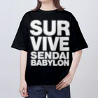 SURVIVESENDAIBABYLON@鈴木無花果のSURVIVESENNDAIBABYLON オーバーサイズTシャツ