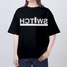 SWITCHのversion12 オーバーサイズTシャツ