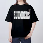 GenerousのSLUMBERS オーバーサイズTシャツ