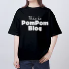 mf@PomPomBlogのMutant Pom Pom Blog Logo（white） オーバーサイズTシャツ