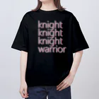 アルカナマイル SUZURI店 (高橋マイル)元ネコマイル店の3 knights,1 warrior(English ver.) Oversized T-Shirt