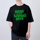 stereovisionのNight of the Living Dead_ロゴ Oversized T-Shirt