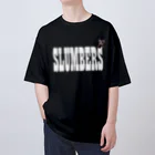 GenerousのSLUMBERS オーバーサイズTシャツ