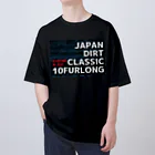 いつもふらっと南関屋のジャパンダートクラシック始動 オーバーサイズTシャツ