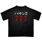 DESTROY MEのパチンコ777 オーバーサイズTシャツ