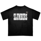 GenerousのSLUMBERS オーバーサイズTシャツ