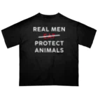 Let's go vegan!のReal men protect animals オーバーサイズTシャツ