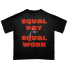 chataro123のEqual Pay for Equal Work オーバーサイズTシャツ