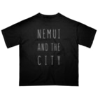 OFUZAKEのNEMUI AND THE CITY_WHITE Oversized T-Shirt