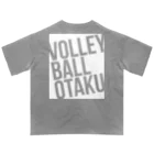 unyounyounyoのVOLLEY BALL OTAKU(オタク)<白インク> オーバーサイズTシャツ