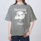 『NG （Niche・Gate）』ニッチゲート-- IN SUZURIのNothing Is Real.（白） オーバーサイズTシャツ