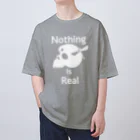 『NG （Niche・Gate）』ニッチゲート-- IN SUZURIのNothing Is Real.（白） オーバーサイズTシャツ