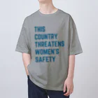 chataro123のThis Country Threatens Women's Safety Oversized T-Shirt