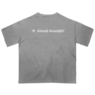 大賀ギタースクール - オフィシャルストアのSounds beautiful Tシャツ(ホワイトロゴ) Oversized T-Shirt