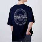 HOUSE DANCE MANIAのHOUSE MUSIC LOVERS CLUB-2 オーバーサイズTシャツ